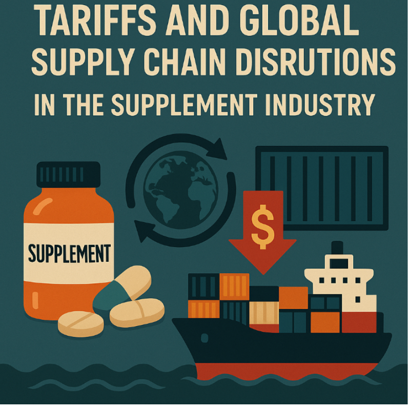 Tariffs and global trade impact on supplement industry international commerce